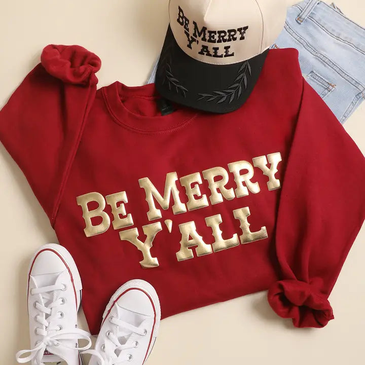 Be Merry Y'all Sweatshirt